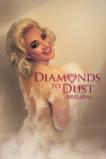 Diamonds to Dust (2014)