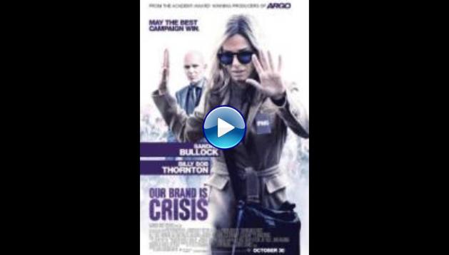 Our Brand Is Crisis (2015)