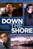 Down the Shore (2011)