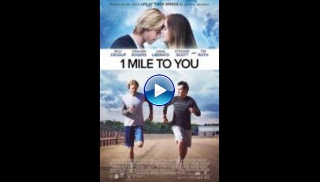 1 Mile to You (2017)