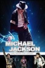 Michael Jackson: Life, Death and Legacy ( 2013 )