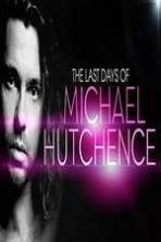 The Last Days Of Michael Hutchence ( 2014 )
