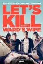 Lets Kill Wards Wife ( 2014 )