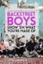 Backstreet Boys: Show 'Em What You're Made Of ( 2015 )