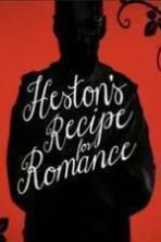 Heston's Recipe For Romance ( 2015 )