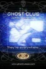 The Ghost Club Spirits Never Die ( 2013 )