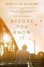 Before You Know It ( 2014 )