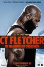 CT Fletcher: My Magnificent Obsession ( 2015 )
