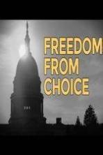 Freedom from Choice ( 2014 )