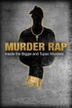Murder Rap: Inside the Biggie and Tupac Murders ( 2015 )