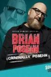 Brian Posehn: Criminally Posehn (2016)