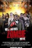 Not Another Zombie Movie About the Living Dead (2014)