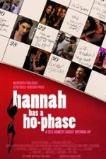 Hannah Has a Ho-Phase (2012)