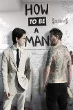 How to Be a Man (2013)