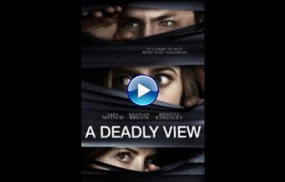 A Deadly View (2018)