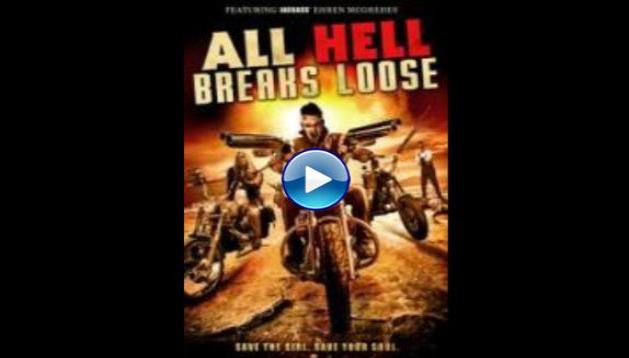 All Hell Breaks Loose (2014)