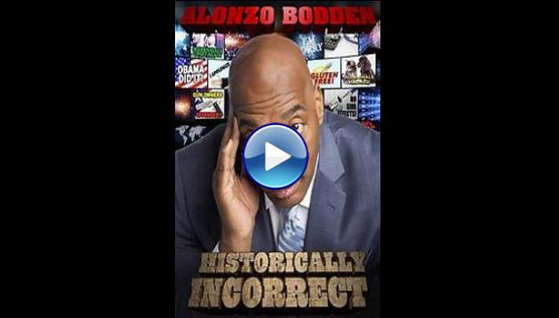Alonzo Bodden: Historically Incorrect (2016)