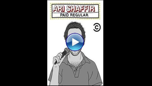 Ari Shaffir Paid Regular (2015)