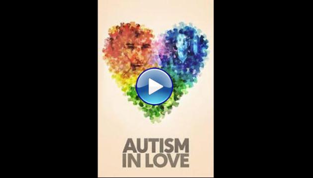 Autism in Love (2015)