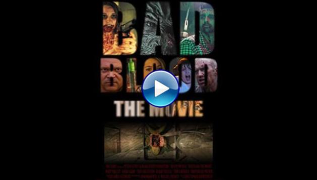 Bad Blood: The Movie (2016)