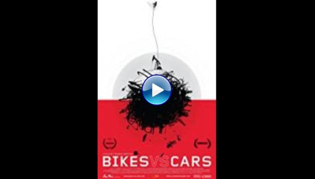 Bikes vs Cars (2015)