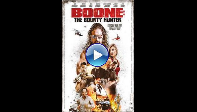Boone: The Bounty Hunter (2017)