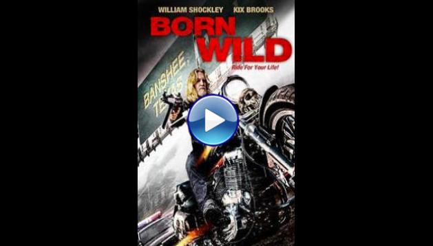 Born Wild (2012)