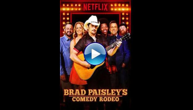 Brad Paisley's Comedy Rodeo (2017)