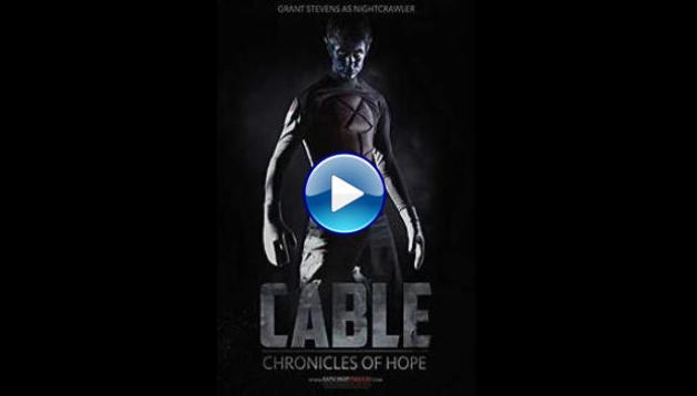 Cable: Chronicles of Hope (2016)
