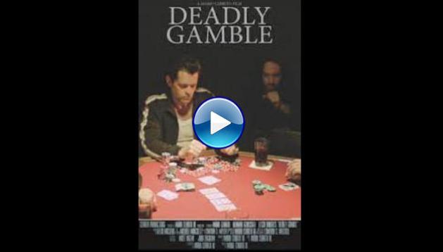 Deadly Gamble (2015)