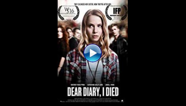 Dear Diary I Died (2016)