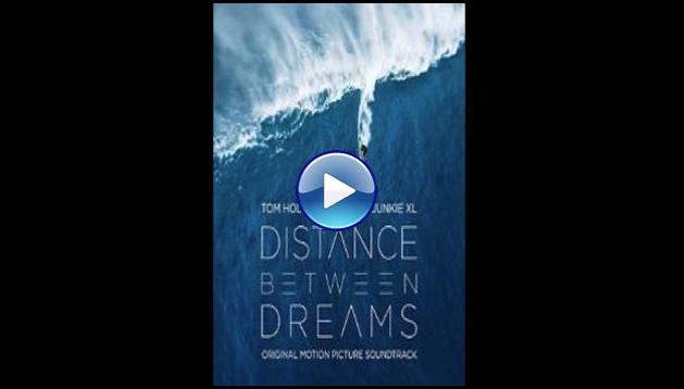Distance Between Dreams (2016)