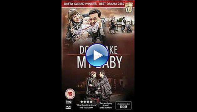 Don't Take My Baby (2015)