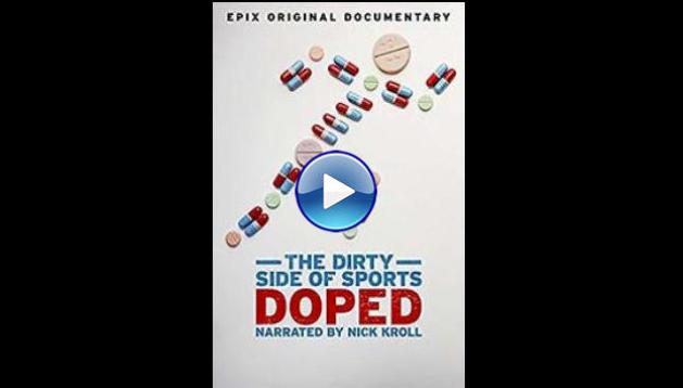 Doped: The Dirty Side Of Sports (2015)
