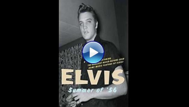 Elvis Summer Of 56 (2011)