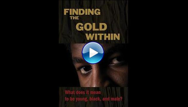 Finding the Gold Within (2014)