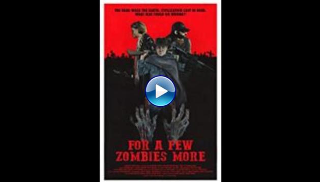 For a Few Zombies More (2015)
