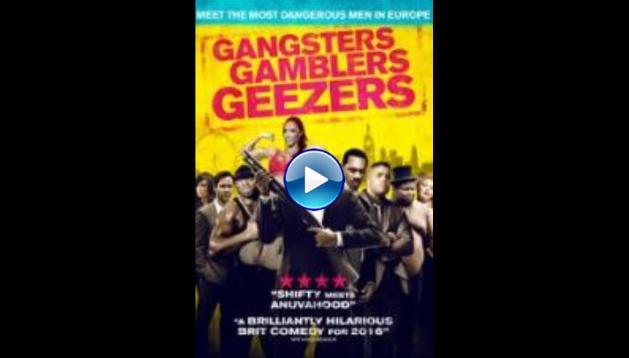 Gangsters Gamblers Geezers (2016)