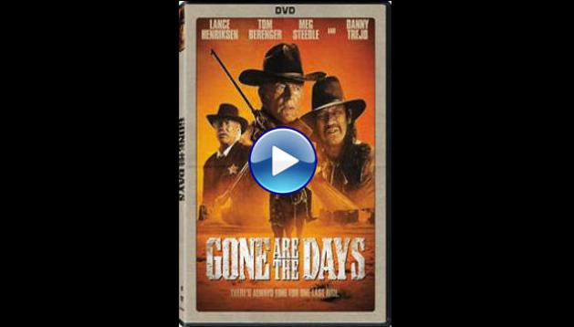 Gone Are the Days (2018)