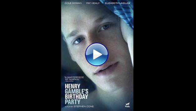 Henry Gamble's Birthday Party (2015)