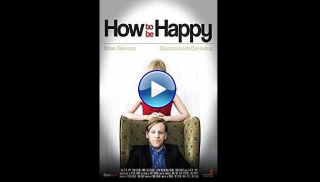 How to Be Happy (2013)