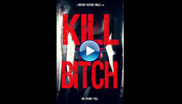 Kill That Bitch (2014)