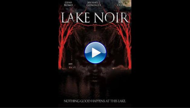 Lake Noir (2013)