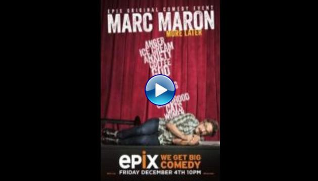 Marc Maron: More Later (2015)