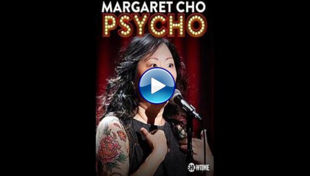 Margaret Cho: PsyCHO (2015)