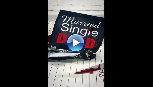 Married, Single, Dead (2011)