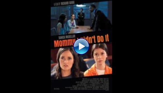 Mommy, I Didn't Do It (2017)