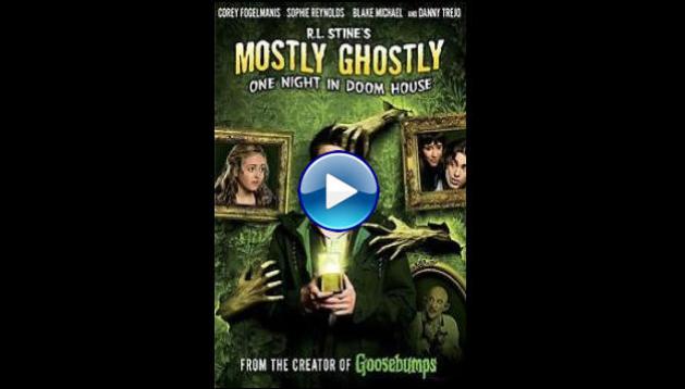 Mostly Ghostly: One Night in Doom House (2016)