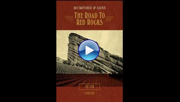 Mumford & Sons: The Road to Red Rocks (2013)