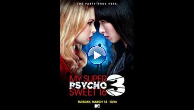 My Super Psycho Sweet 16: Part 3 (2012)